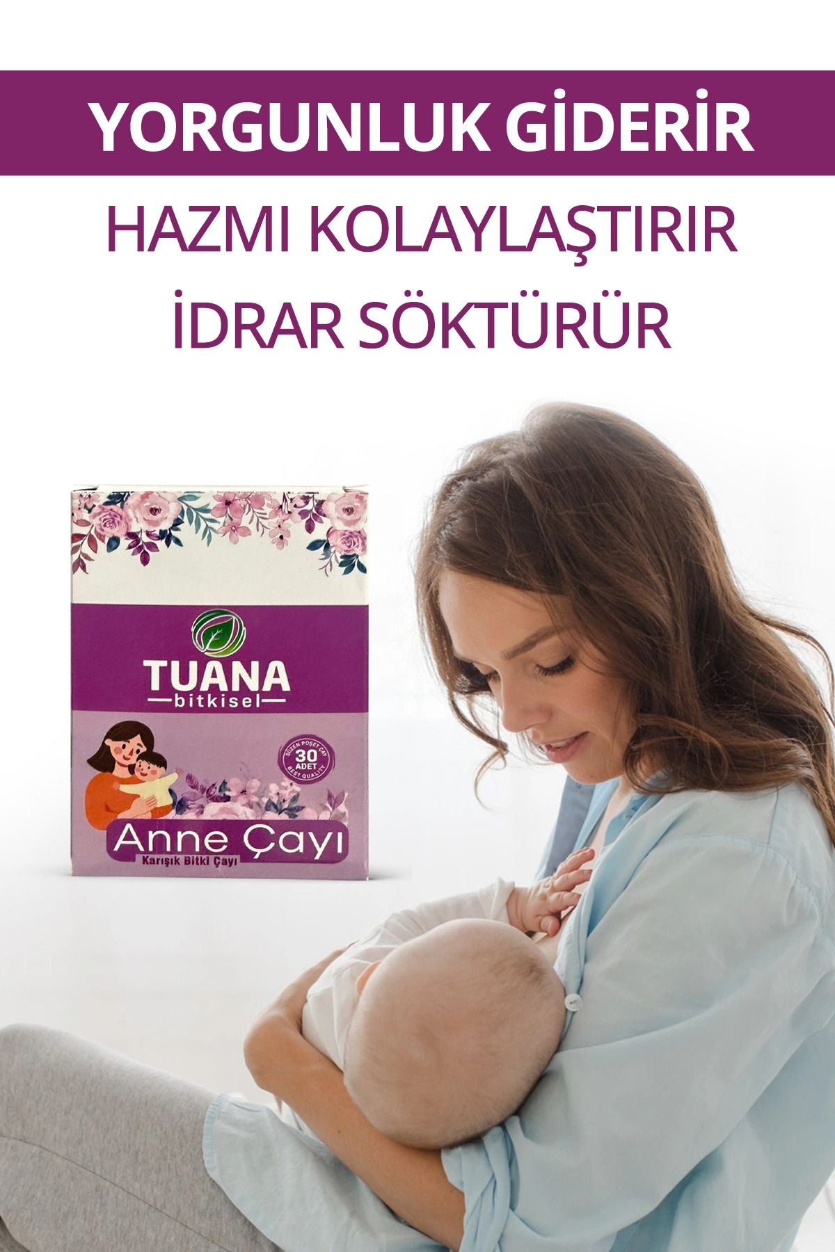Tuanabitkisel Emziren Anneler İçin Süt Arttırıcı Bitkisel Çay
