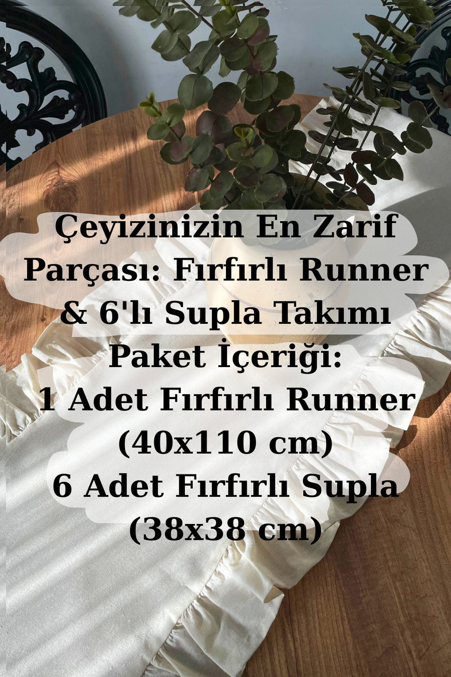 KAMİZ Fırfırlı Keten Runner & 6'lı Fıfırlı Supla Seti - 7 Parça Çeyiz Seti - Kalpdesen