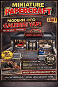 PAPER 1:64 Ölçek Modern Oto Galerisi Maketi – Kendin Yap Papercraft Diorama | Seri 1
